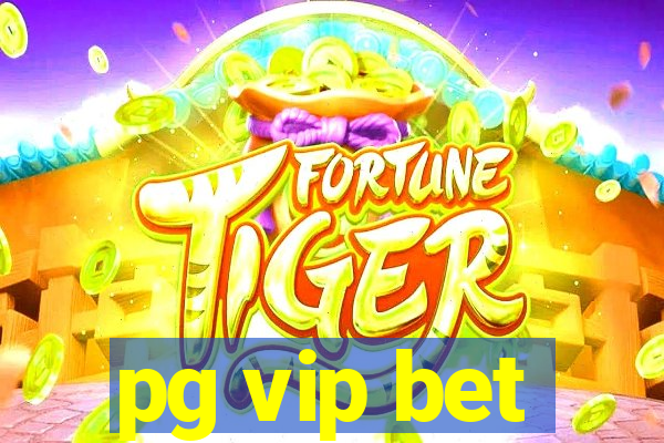 pg vip bet